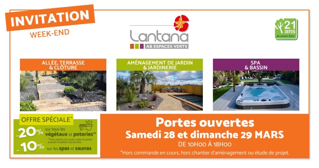 Porte ouverte paysagiste Lantana AB Espaces Verts 28 & 29/03 à Camblanes et Meynac, Bordeaux