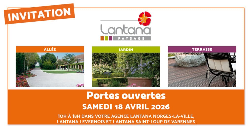 Porte ouverte paysagiste Lantana Paysage Bourgogne - Beaune, Chalon, Dijon, Mâcon (21 et 71)